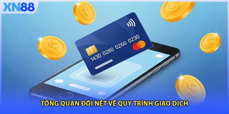 Tổng quan đôi nét về quy trình giao dịch 